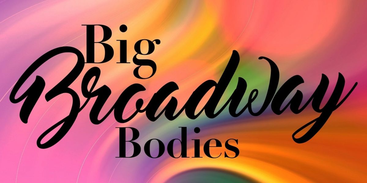 MiMi Scardulla and More to Star in BIG BROADWAY BODIES at 54 Below in April