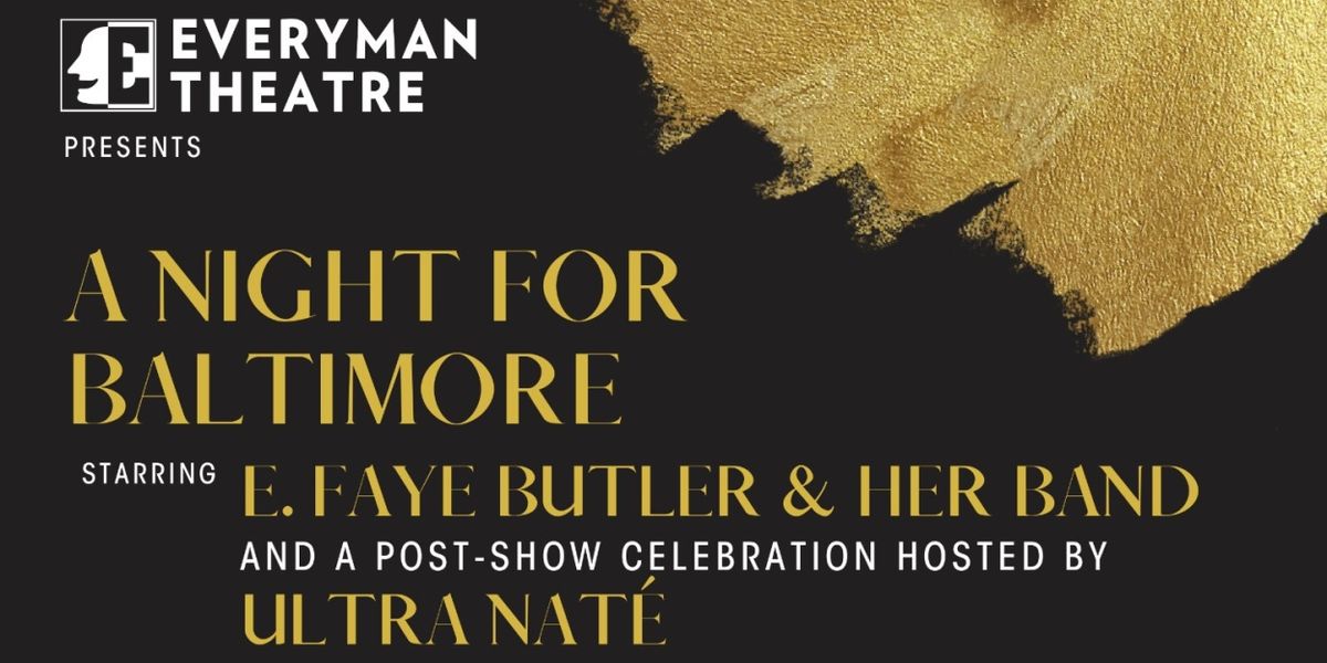 EVERYMAN THEATRE PRESENTS: A NIGHT FOR BALTIMORE to Be Held in September