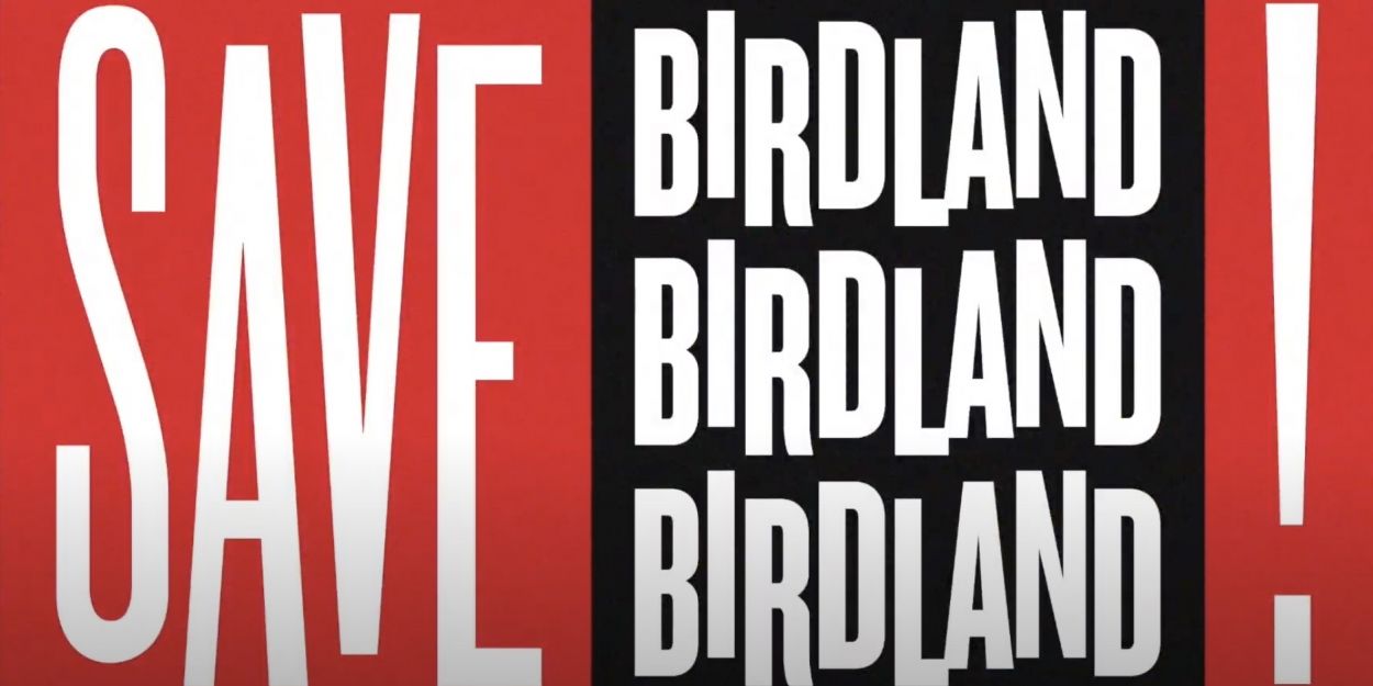 VIDEO: ICYMI- Watch Broadway Unite for the SAVE BIRDLAND Fundraiser! Video