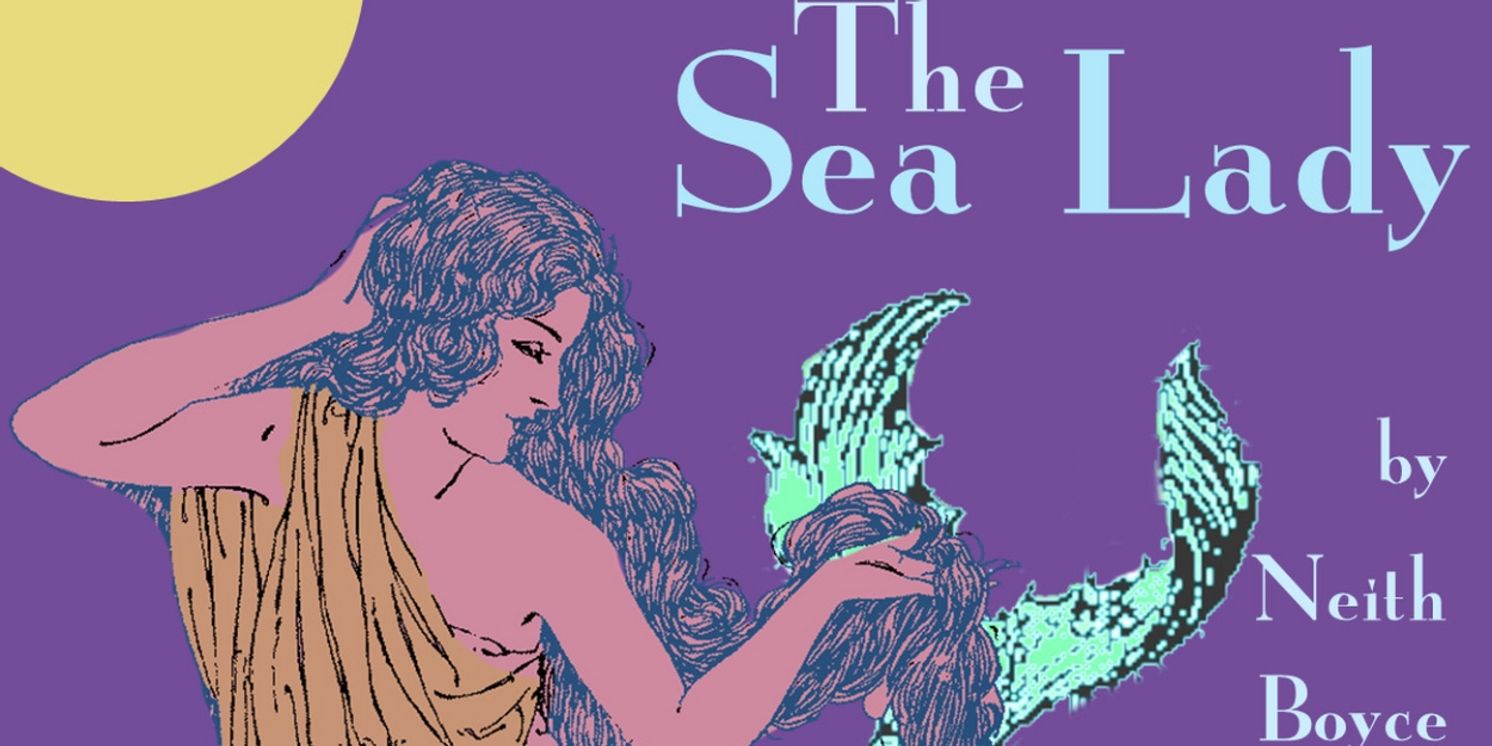 Metropolitan Playhouse to Present THE SEA LADY in October  Image