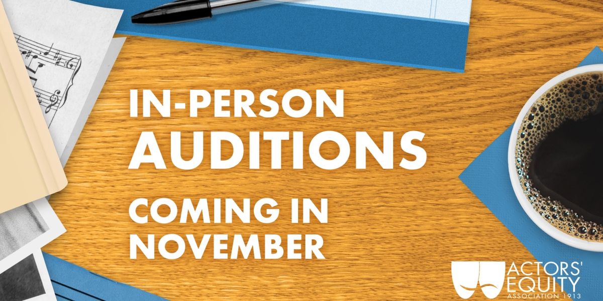 Actors' Equity Will Re-Open In-Person Audition Centers This Month