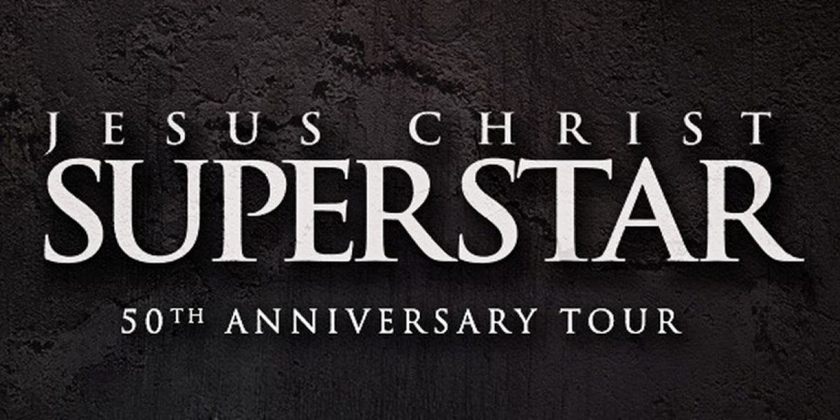 JESUS CHRIST SUPERSTAR is Coming to the Hobby Center in January 2023