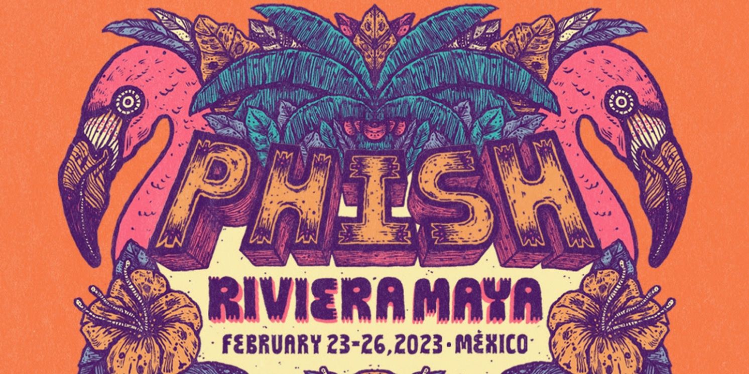 Phish Announce Riviera Maya Destination Concert for 2023  Image