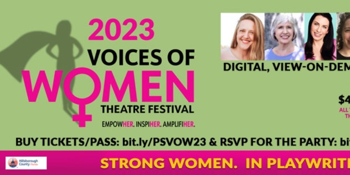 Previews: DIGITAL, VIEW-ON-DEMAND VOICES OF WOMEN THEATRE FESTIVAL by Powerstories Theatre