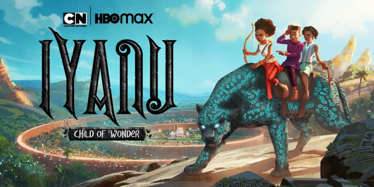 HBO Max & Cartoon Network Announce IYANU: CHILD OF WONDER Series  Image