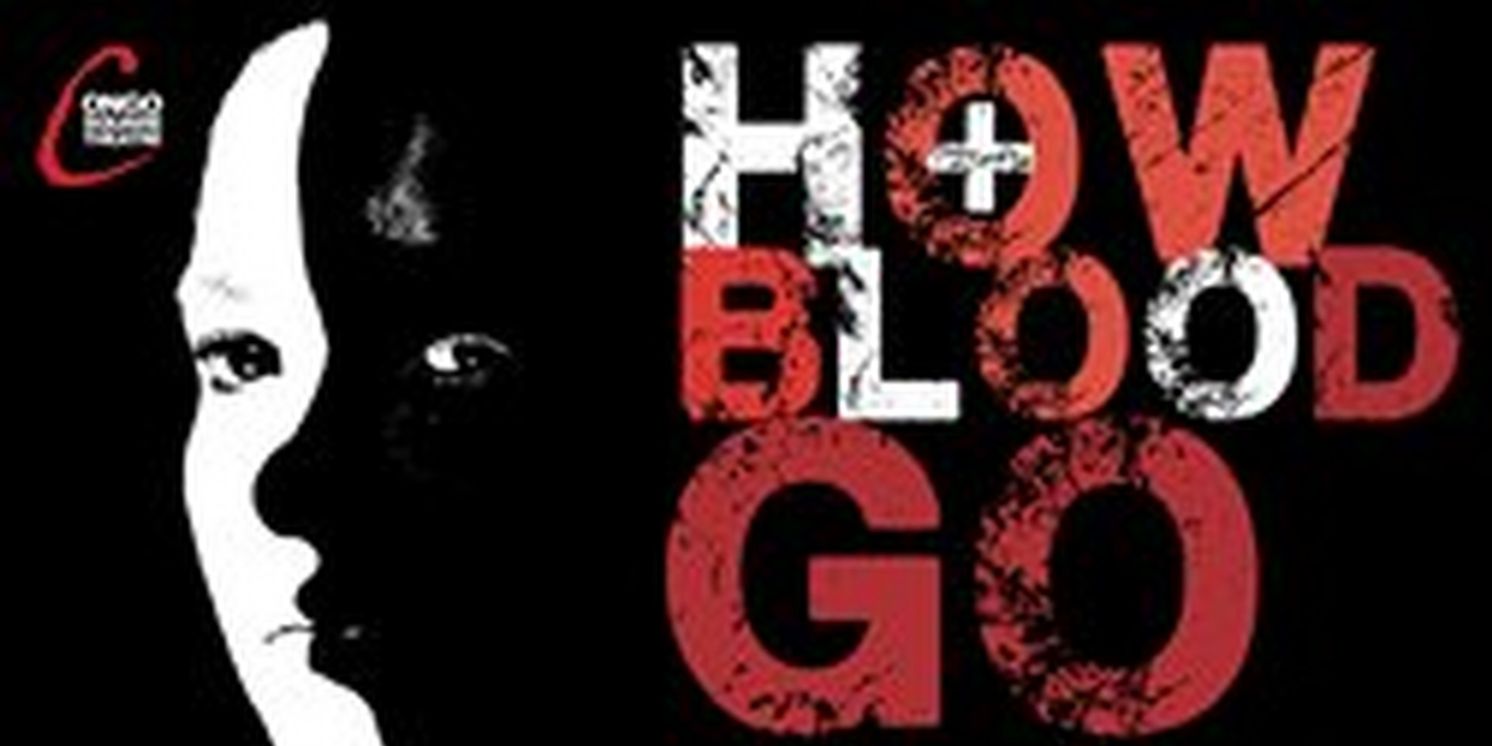 World Premiere of HOW BLOOD GO to Open at Steppenwolf's 1700 Theater in March  Image