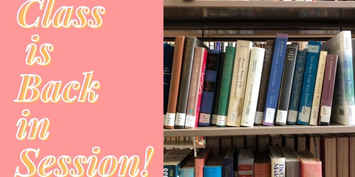 Student Blog: Class is Back in Session!