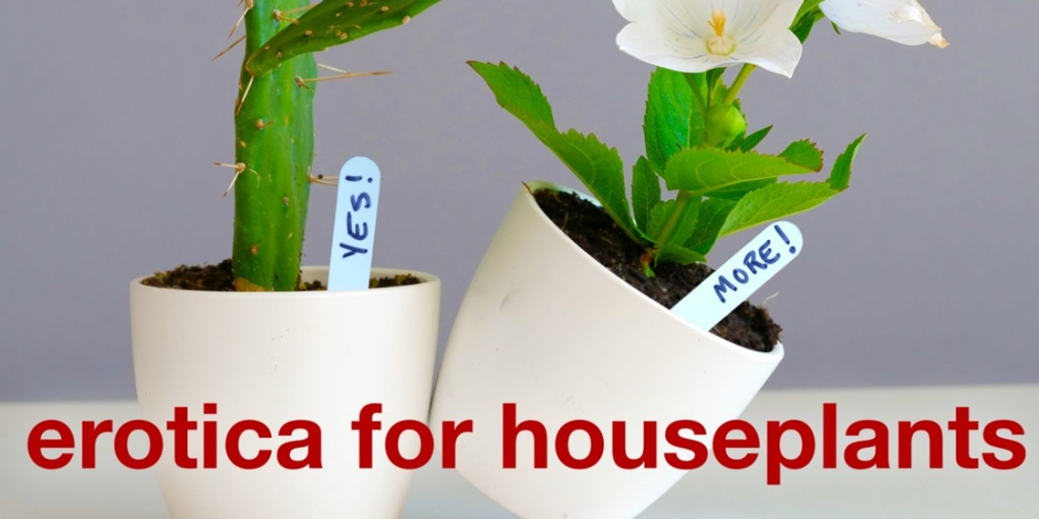 Review: EROTICA FOR HOUSEPLANTS at Mixed Blood Theatre  Image