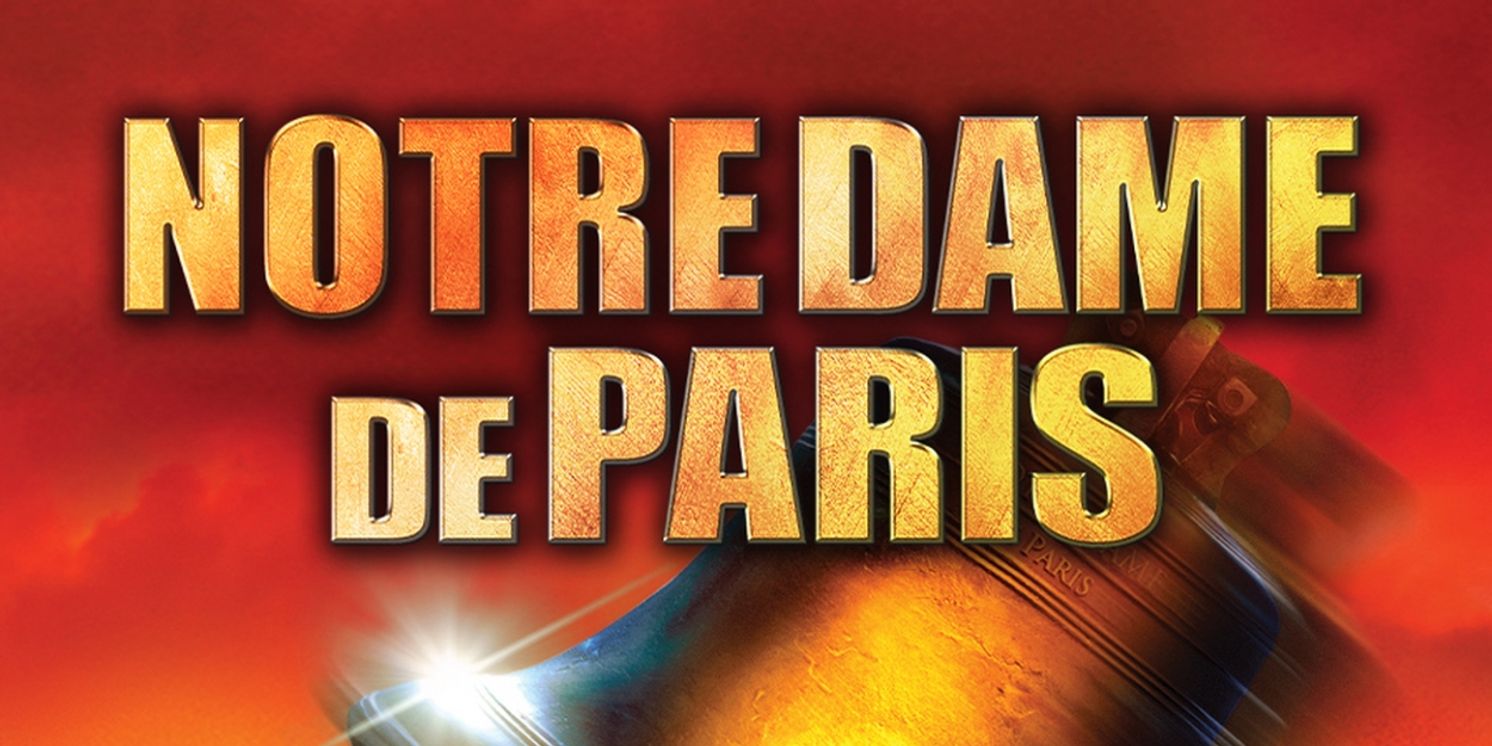 NOTRE DAME DE PARIS to Offer $32 Tickets Through Rush Policy  Image