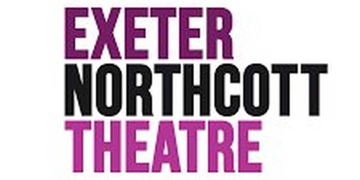 Northcott Theatre Reveals New Leadership Structure with Search for Creative Director and Joint Chief Executive