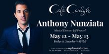 Interview: Hometown Boy Anthony Nunziata Discusses His Café Carlyle Debut On May 12t