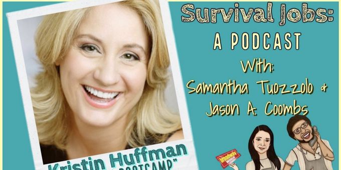 VIDEO: Actor, Musician, Producer and Professor Kristin Huffman Shares How Her Survival Job Helped Her Continue to Create