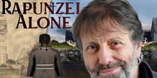 Mike Kenny's Never ALONE With RAPUNZEL, Keeping Company With His Multitude of Plays