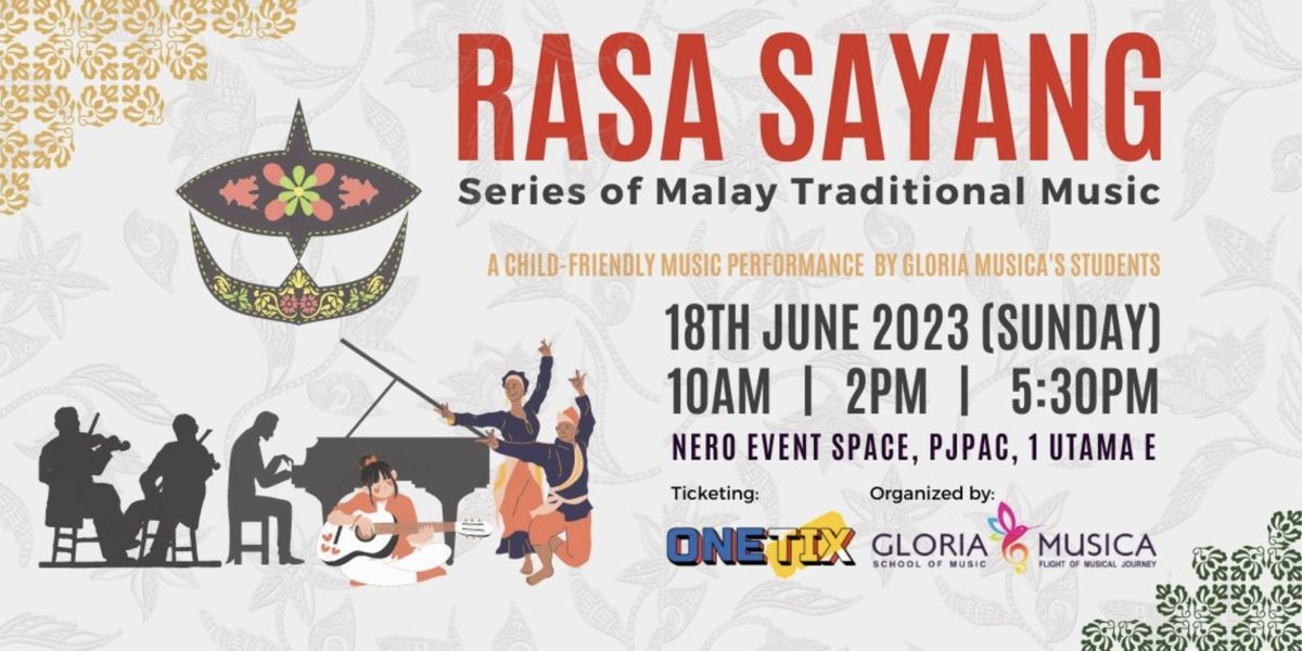 ASA SAYANG - A Series of Malay Traditional Music Comes to PJPAC