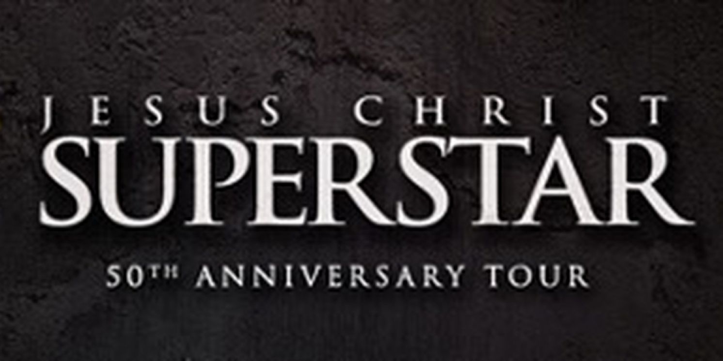 JESUS CHRIST SUPERSTAR Will Play Stranahan Theatre in October  Image