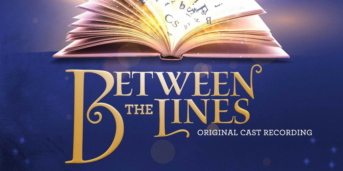 BETWEEN THE LINES Original Cast Recording to be Released in January 2023