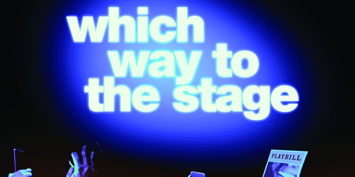 Review: WHICH WAY TO THE STAGE at Signature Theatre