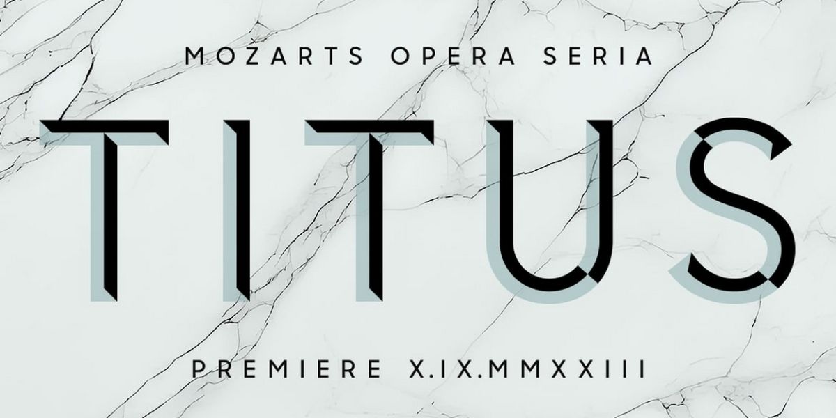 LA CLEMENZA DI TITO Comes to Det KGL Teater