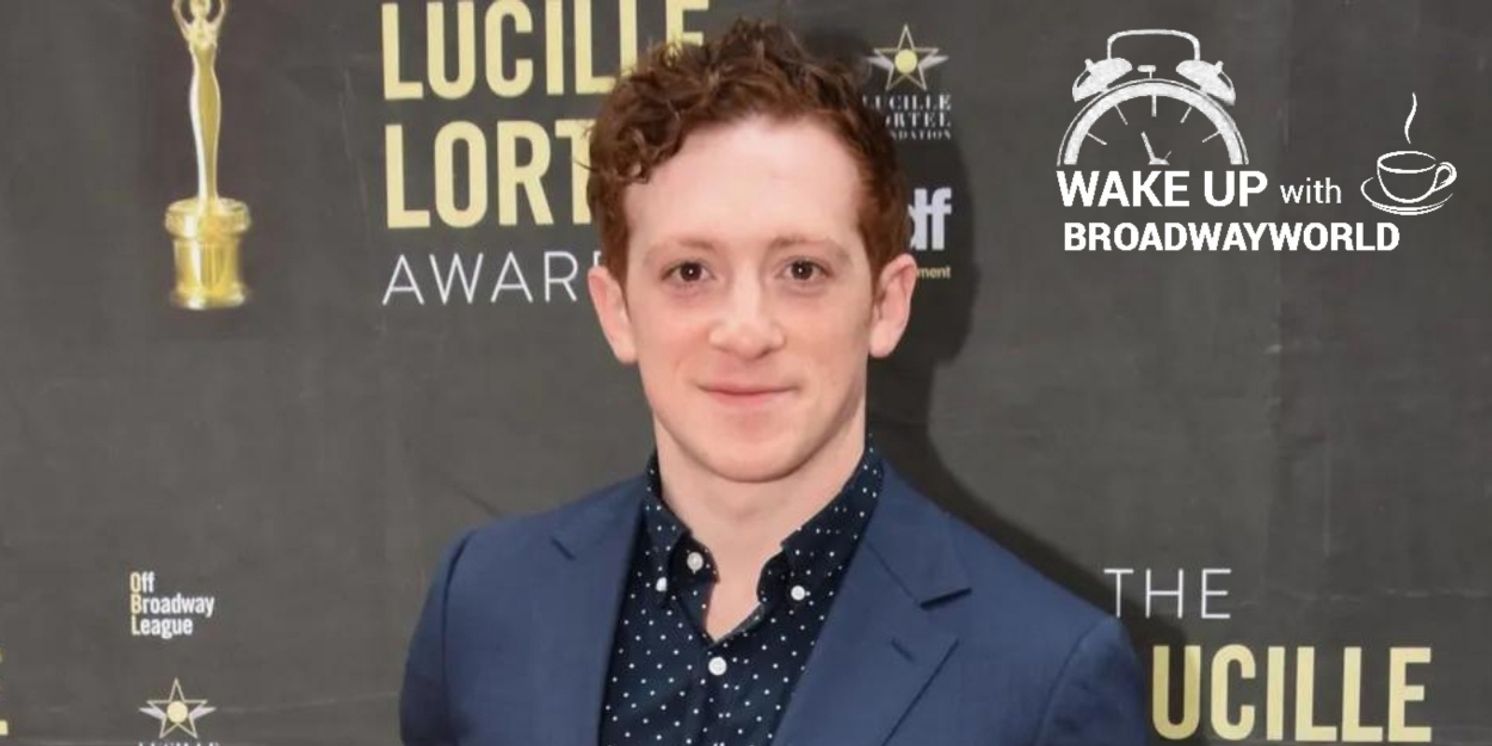 Wake Up With BWW 12/8: Ethan Slater Joins WICKED Movie, and More!  Image