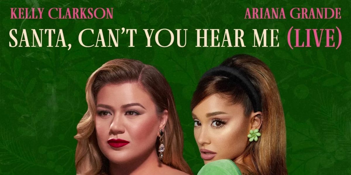 Kelly Clarkson & Ariana Grande Release Live 'Santa, Can't You Hear Me' Track