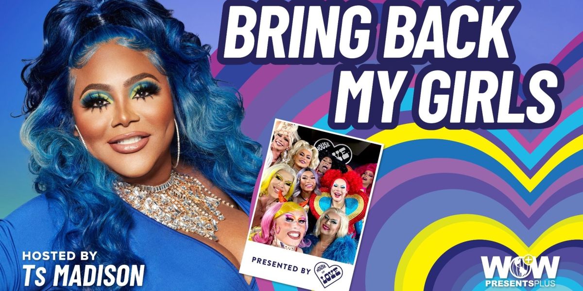 DRAG RACE Reunion Series BRING BACK MY GIRLS Premieres