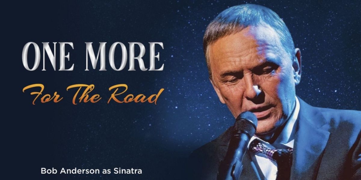 ONE MORE FOR THE ROAD Frank Sinatra Tribute Concert to Play Artemus W. Ham Concert Hall in February
