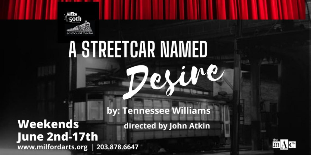 Eastbound Theatre to Present Immersive Production of A STREETCAR NAMED DESIRE in June