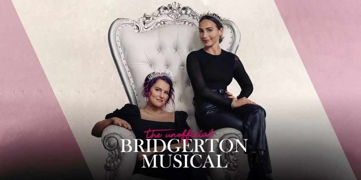 THE UNOFFICIAL BRIDGERTON MUSICAL Comes to the Kennedy Center July 26