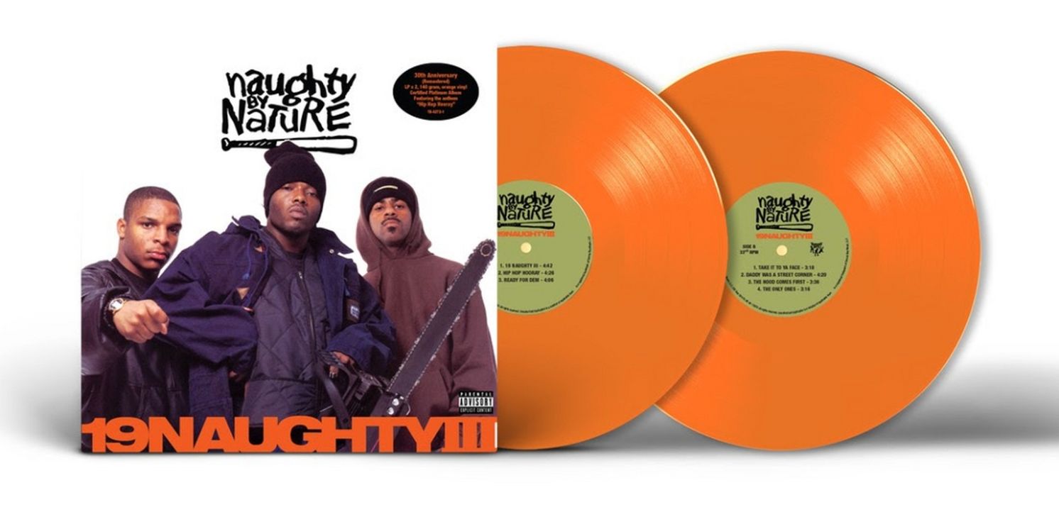 Tommy Boy Records Announce 30th Anniversary Editions Of Naughty By Nature's Acclaimed Multi-Platinum '19 Naughty III'  Image