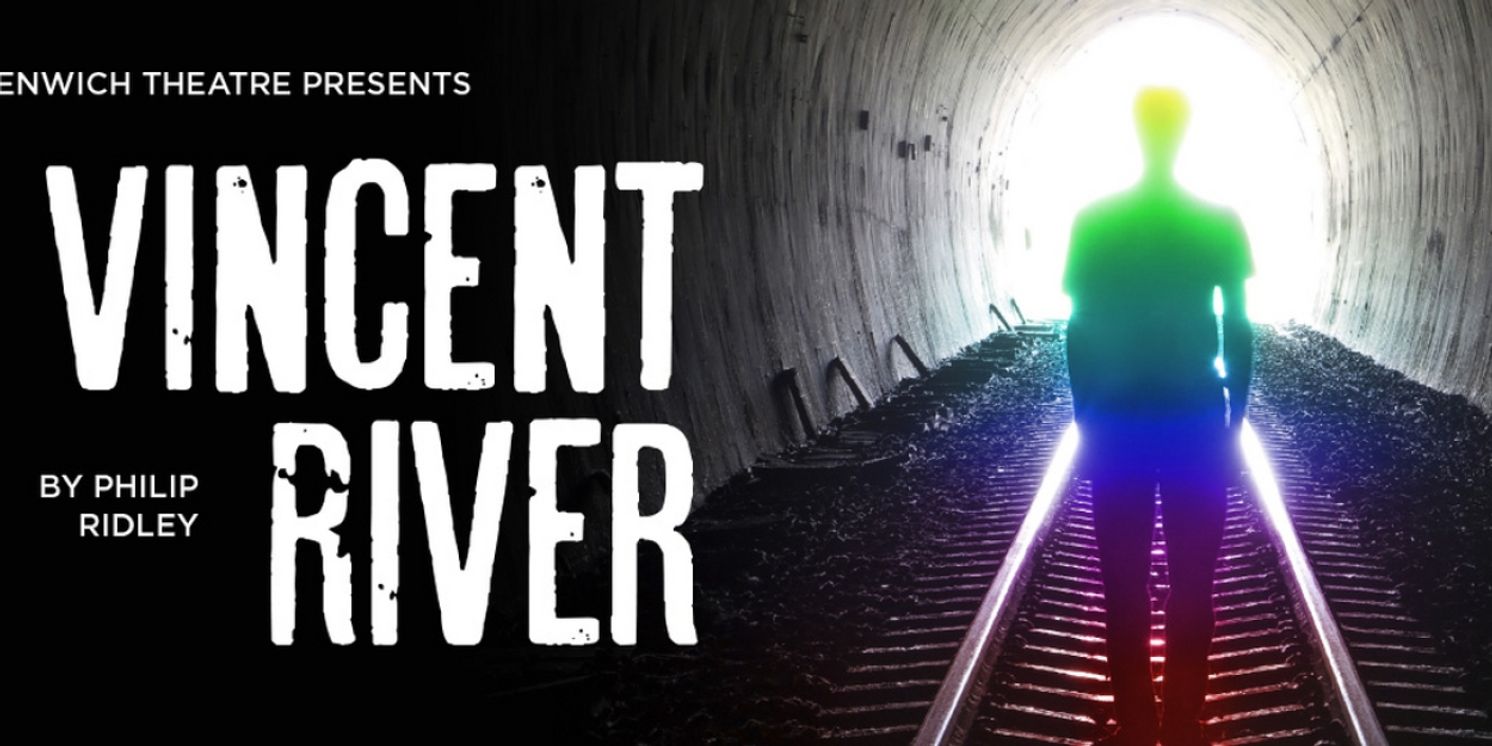 VINCENT RIVER Comes to Greenwich Theatre This Month  Image