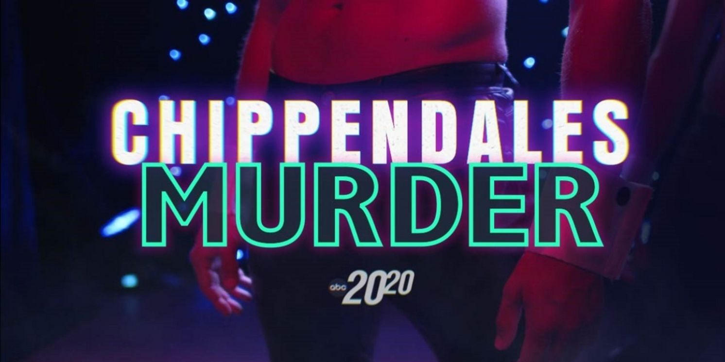 20/20 to Go Behind WELCOME TO CHIPPENDALES In New Special  Image