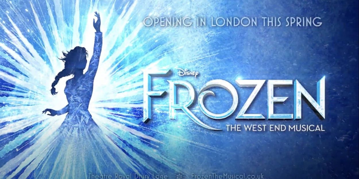 VIDEO: Watch the All New Trailer For the West End Production of FROZEN Video