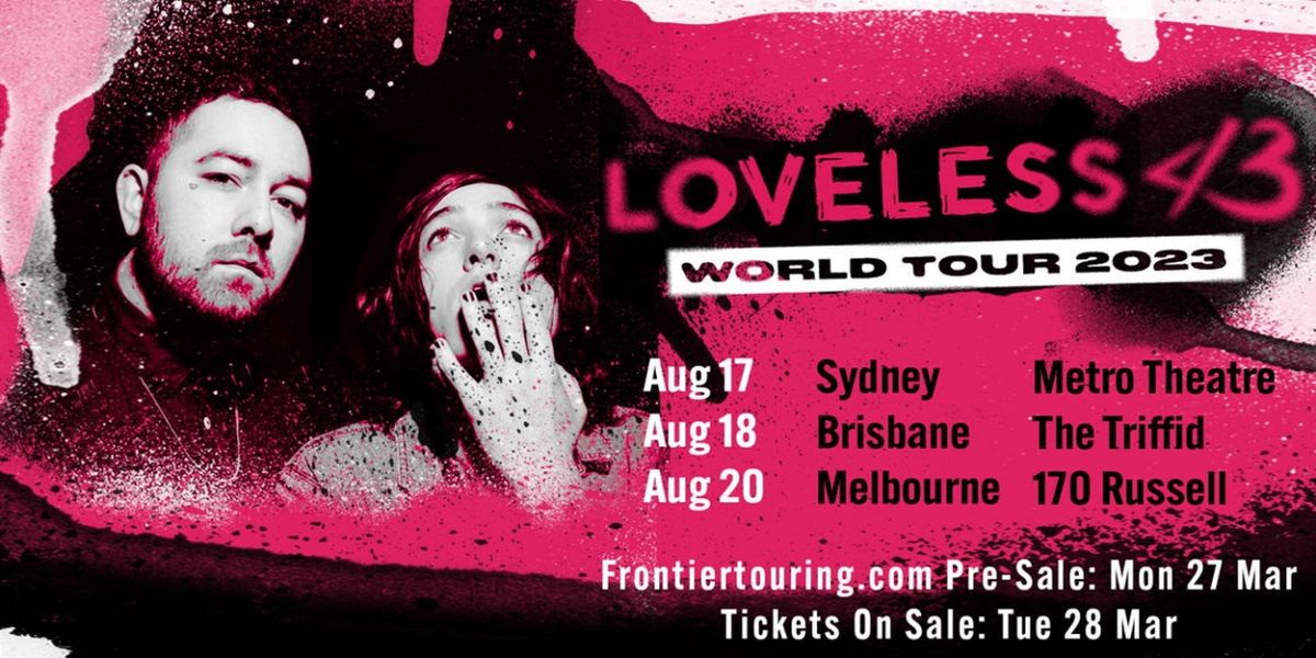 Loveless (USA) Announce Debut Australian Tour