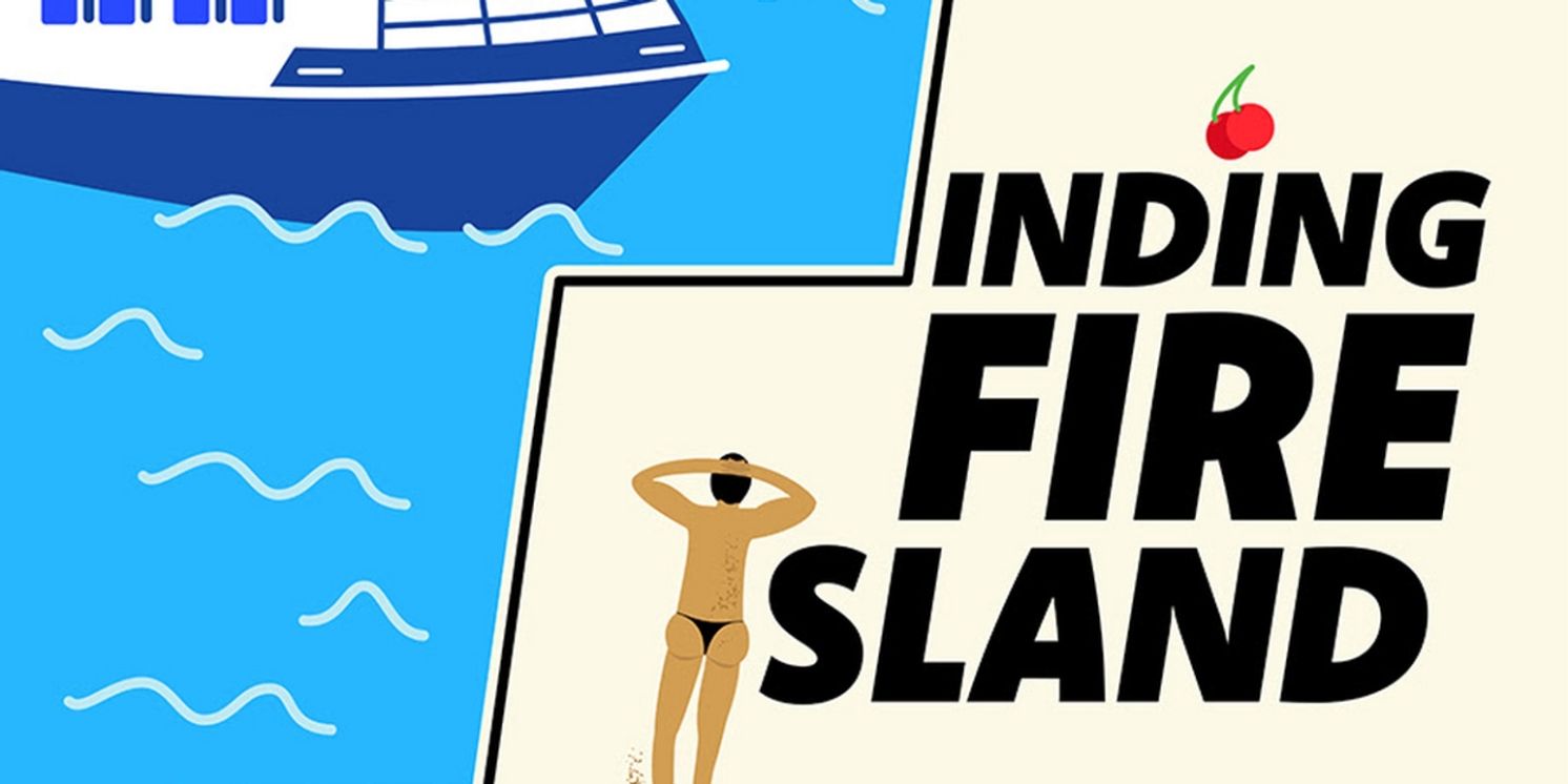 FINDING FIRE ISLAND Docu-Podcast Featuring Joel Kim Booster, Margaret Cho, & Matt Rogers to Debut in July  Image