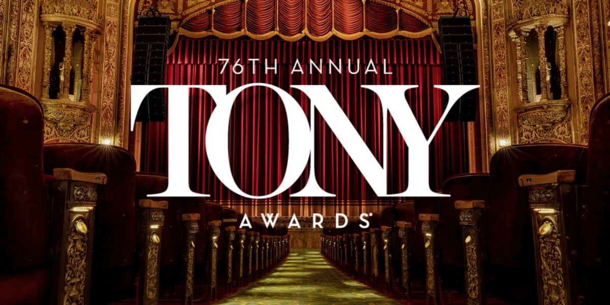 Everything We Know So Far About the 76th Annual Tony Awards