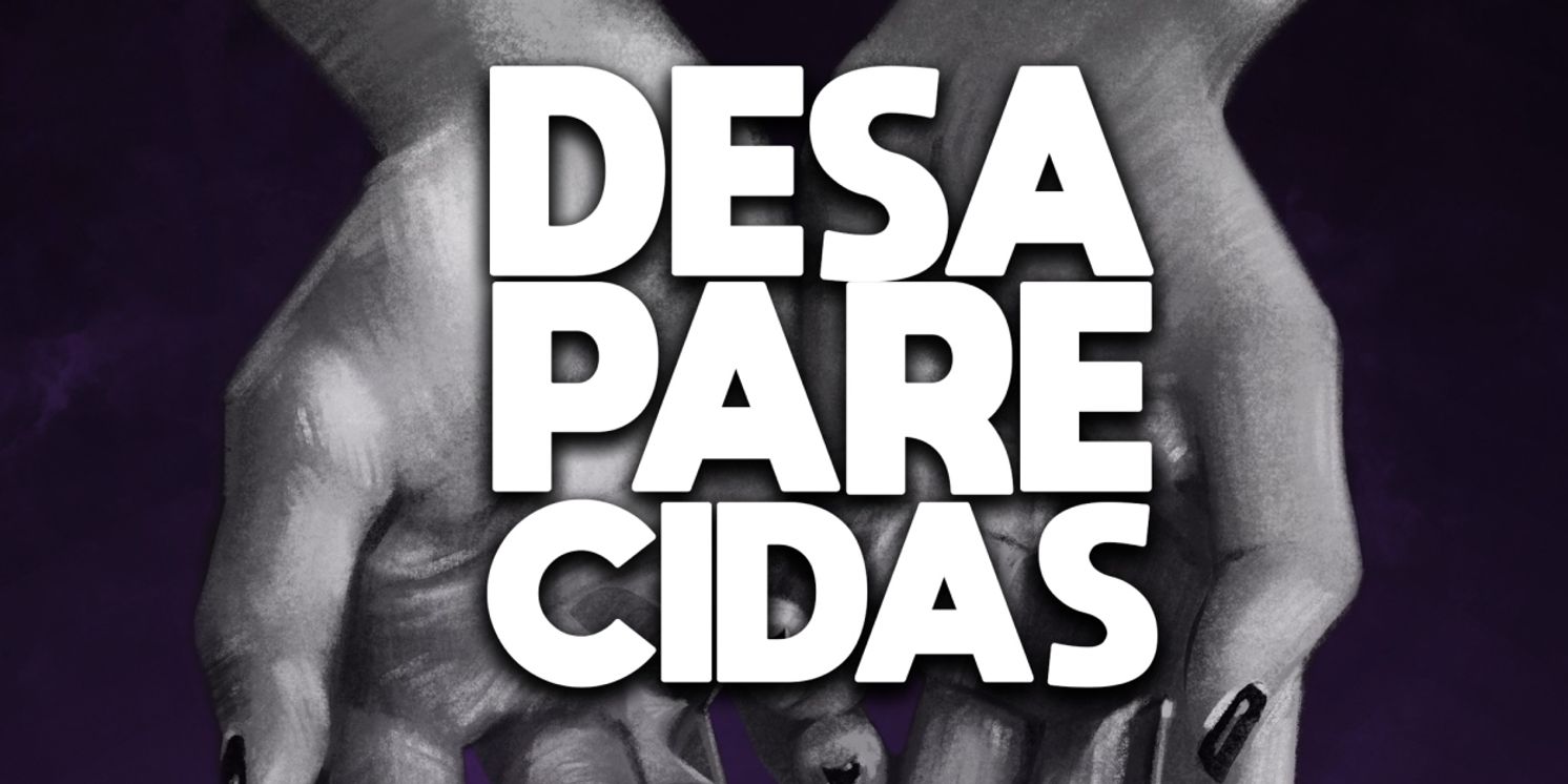 Cast Announced for Jaime Lozano's New Musical DESAPARECIDAS at JACK  Image