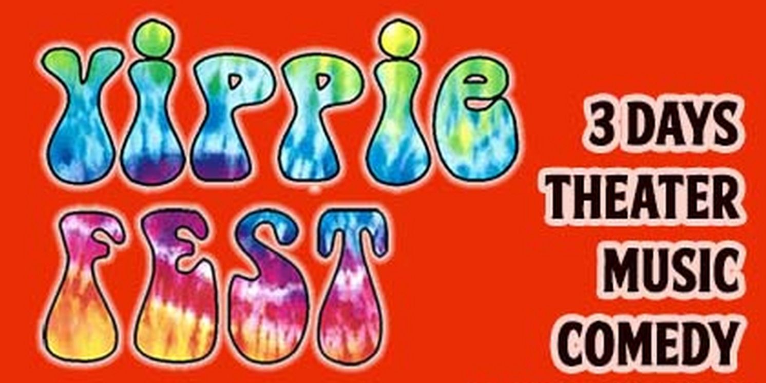 YIPPIE FEST to Return in Person This Month at The Den Theatre  Image