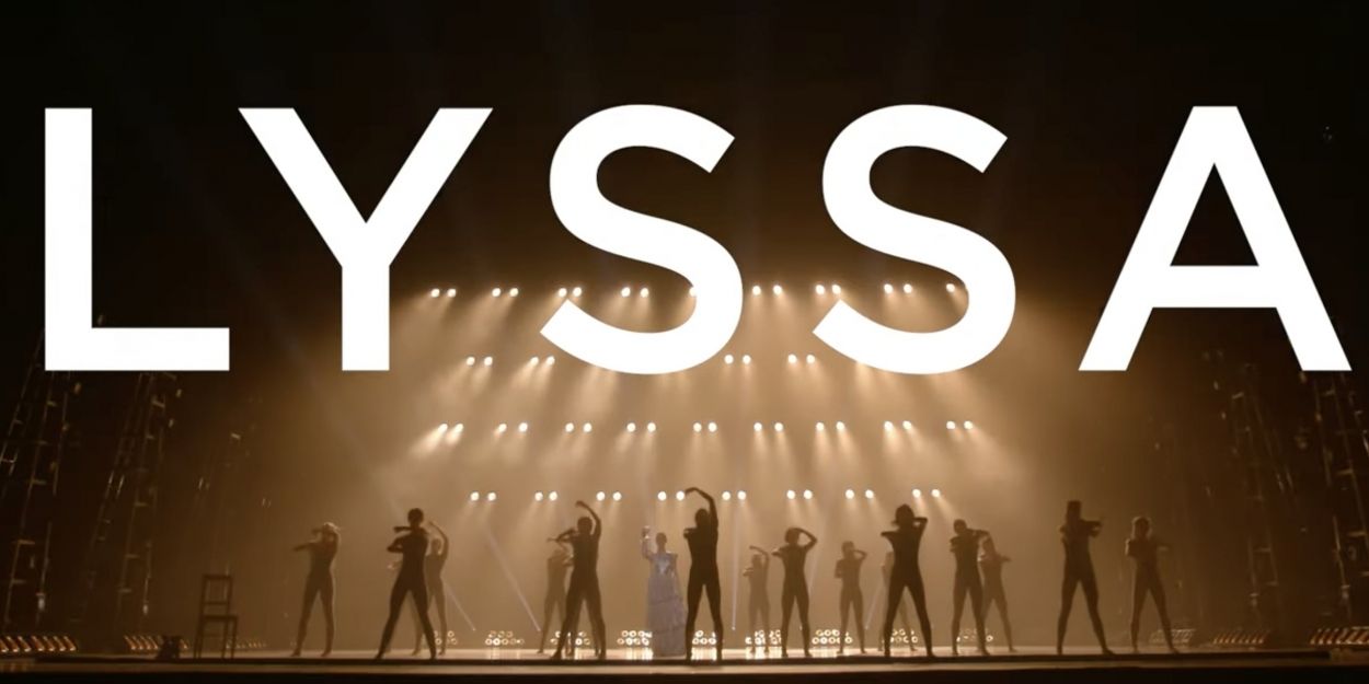VIDEO: Get A First Look At LYSSA At Royal Opera House Video