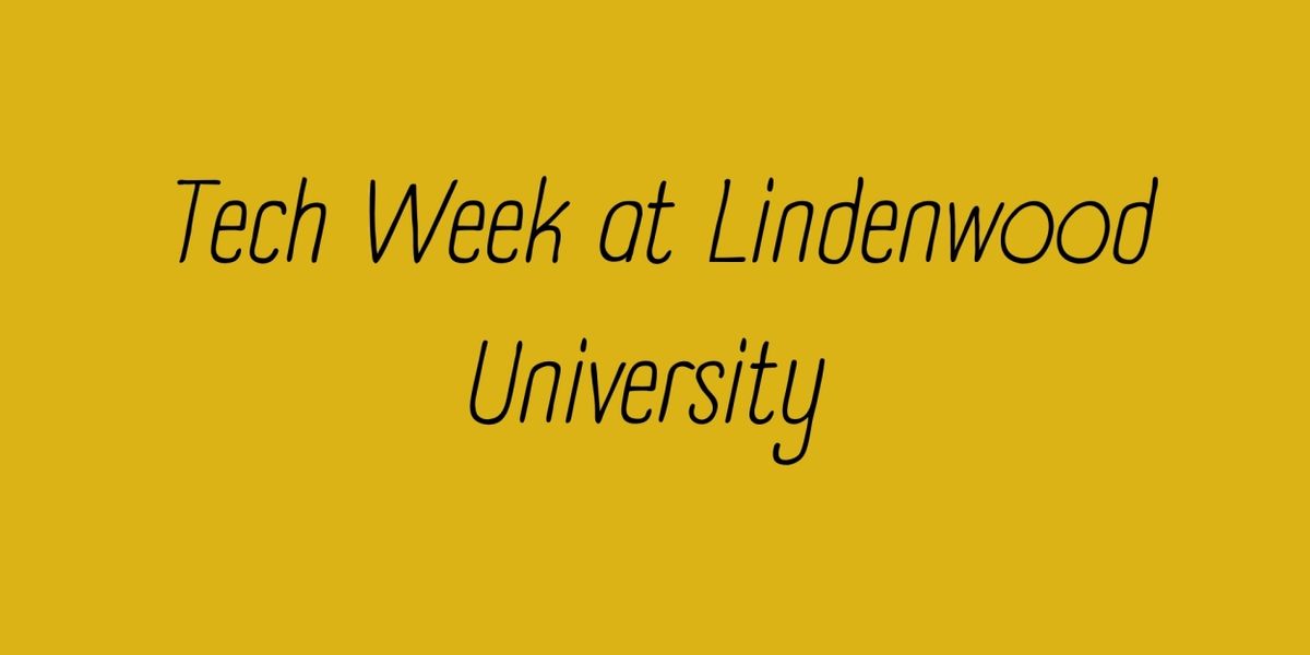 Student Blog: A Tech Week at Lindenwood University