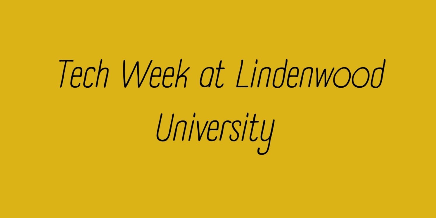 Student Blog: A Tech Week at Lindenwood University  Image