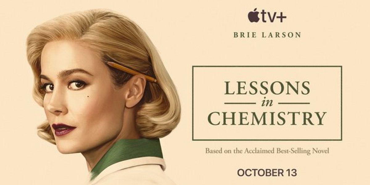 Brie Larson's LESSONS IN CHEMISTRY Sets October Premiere on Apple TV+