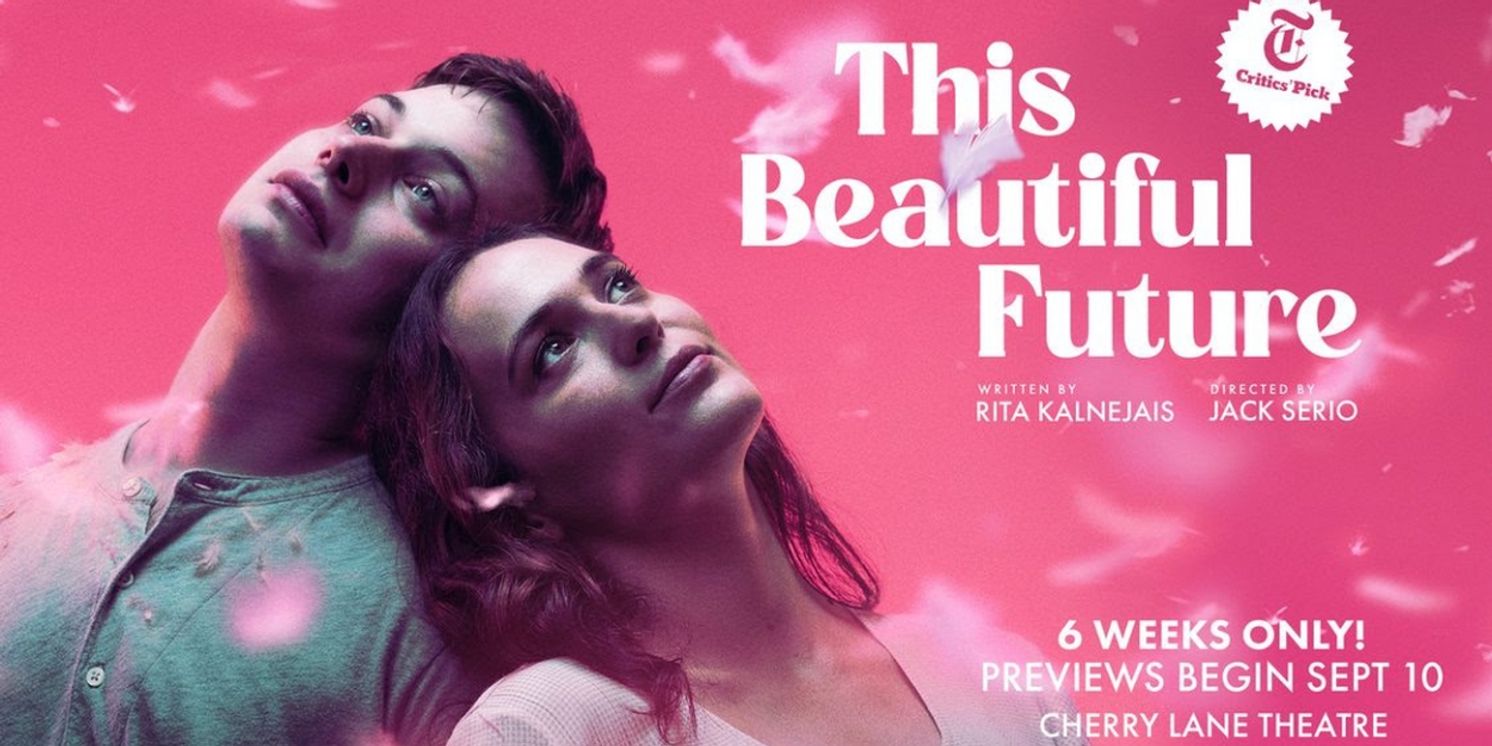 THIS BEAUTIFUL FUTURE to Launch $22 Rush Policy in Partnership with TodayTix  Image