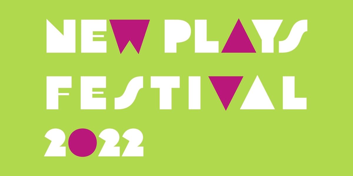 Columbia University School of the Arts Presents A Festival of New Plays Written by Columbia MFA Playwriting Students