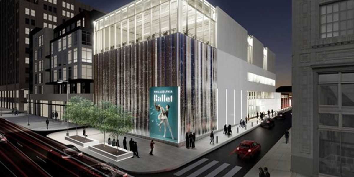 Philadelphia Ballet Unveils Plans for Expanded Home on North Broad Street
