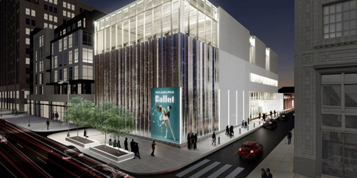 Philadelphia Ballet Unveils Plans for Expanded Home on North Broad Street  Image
