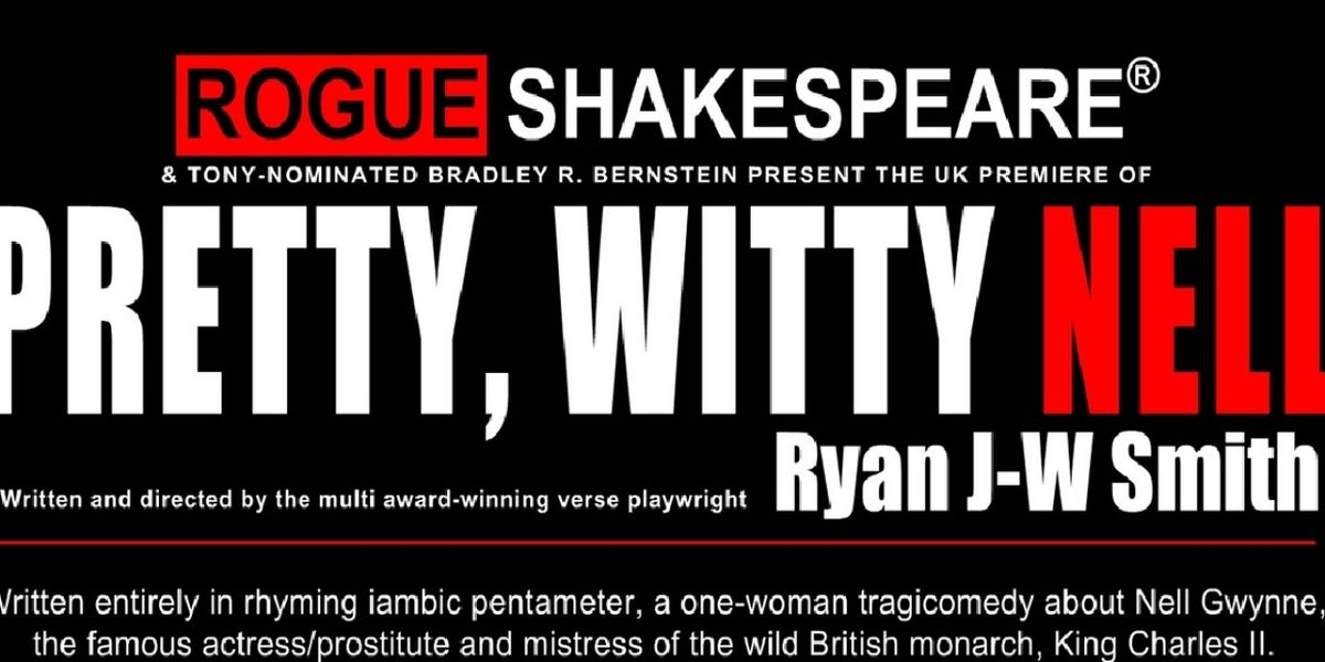 Rogue Shakespeare Comes Home With His PRETTY, WITTY NELL