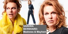 Sandra Bernhard Always Truthful In Her DECADEs OF MADNESS & MAYHEM