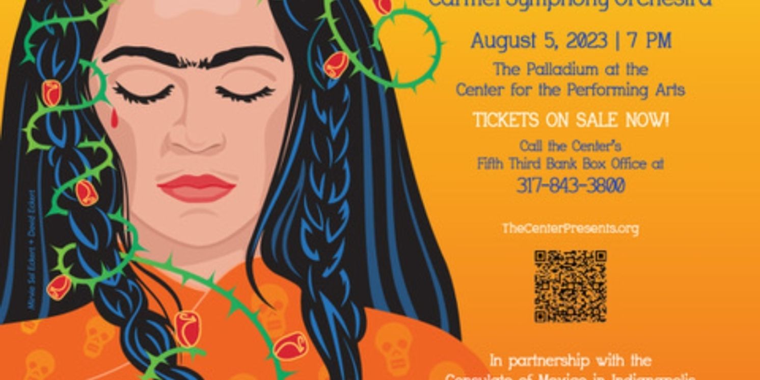 THE MUSIC OF LA CASA AZUL: The Story Of Artist Frida Kahlo Comes to The Palladium  Image