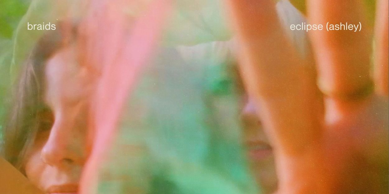 Braids Return with New Single 'Eclipse (Ashley)' and Album Announcement Video