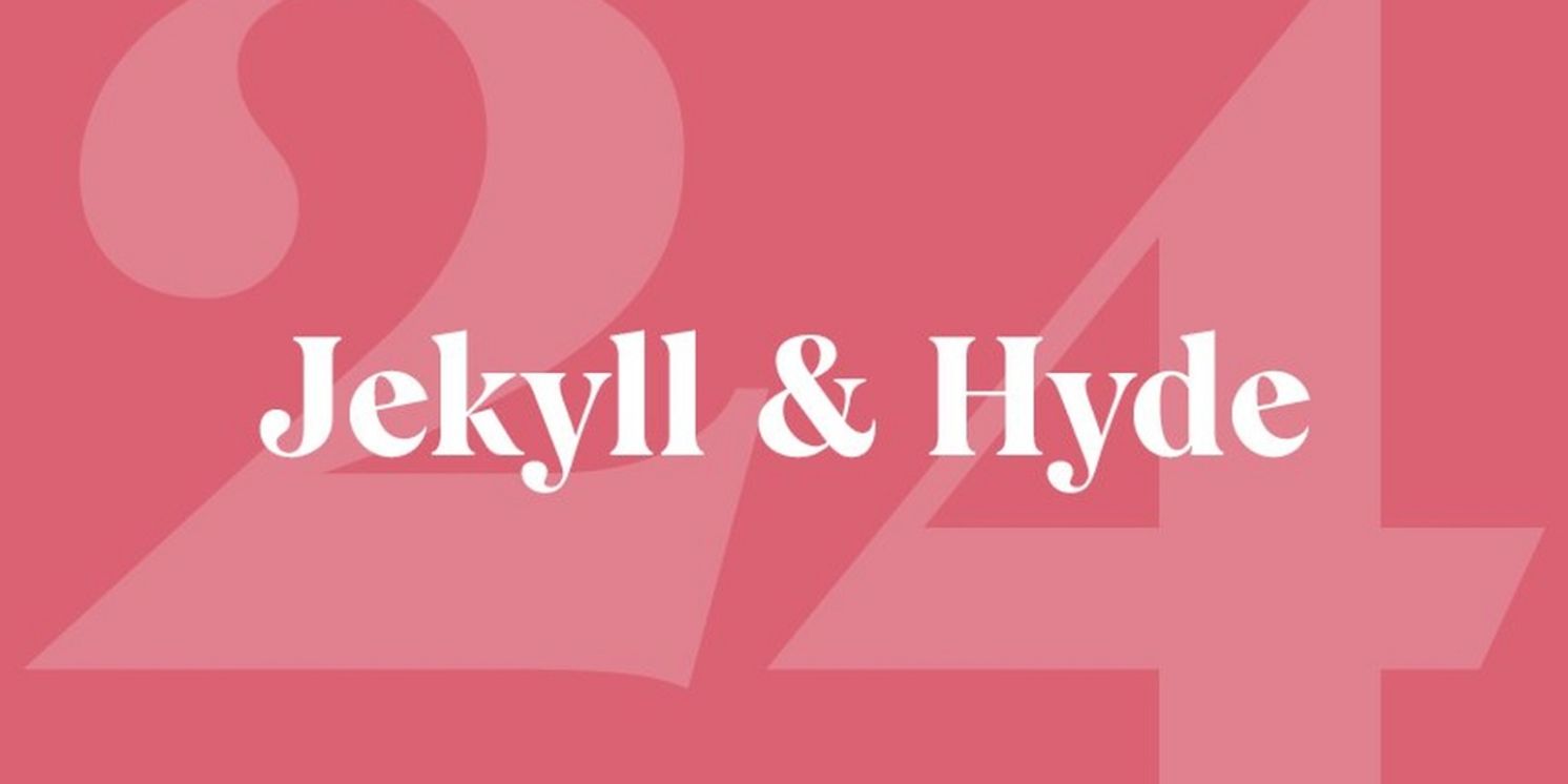 JEKYLL & HYDE Will Transfer to Edinburgh in January 2024  Image